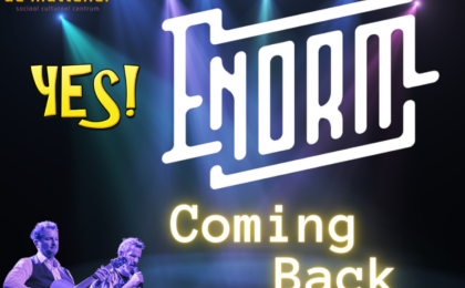 Enorm Will Be Back